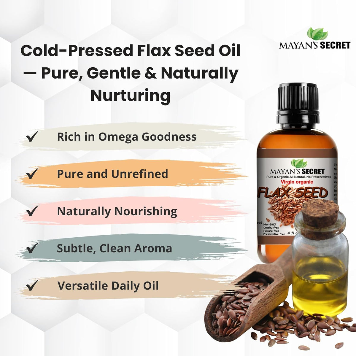 Mayan’s Secret Virgin Organic Flax Seed Oil Cold Pressed Unrefined for Skin Hair and Massage 4 fl oz